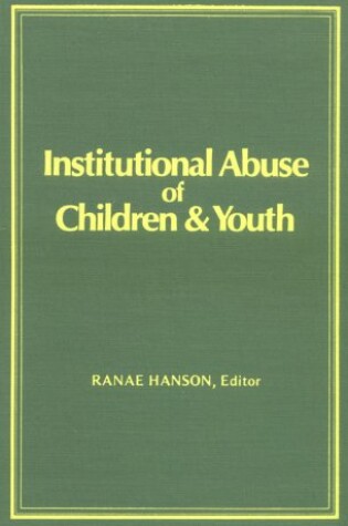 Cover of Institutional Abuse of Children and Youth