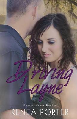 Book cover for Driving Layne Unspoken Truth Series Book One