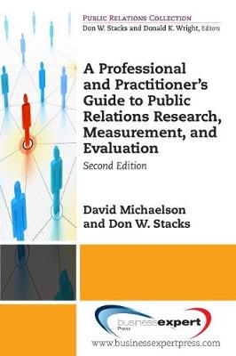 Book cover for A Professional and Practitioner's Guide to Public Relations Research, Measurement, and Evaluation