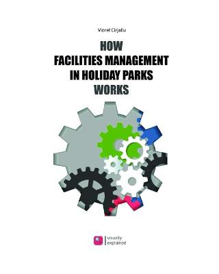 Book cover for How Facilities Management in Holiday Parks Works