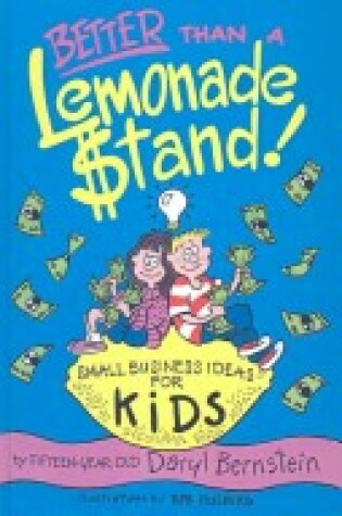 Cover of Better Than a Lemonade Stand!