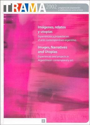 Book cover for Trama 2002 - Imagenes, Relatos y Utopias
