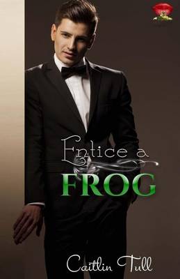 Book cover for Entice a Frog