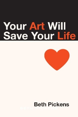 Cover of Your Art Will Save Your Life