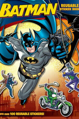 Cover of Batman Classic: The Batman Reusable Sticker Book
