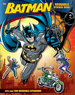 Book cover for Batman Classic: The Batman Reusable Sticker Book