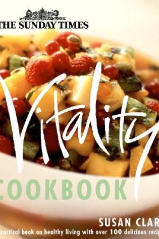 Cover of The Sunday Times Vitality Cookbook