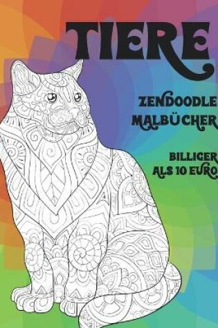 Cover of Zendoodle Malbucher - Billiger als 10 Euro - Tiere