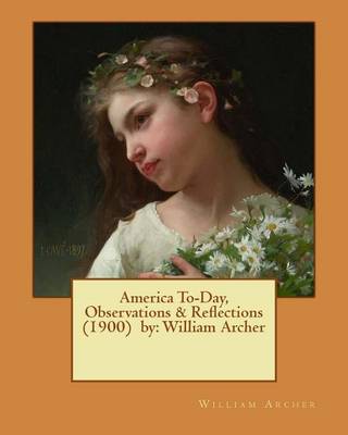 Book cover for America To-Day, Observations & Reflections (1900) by