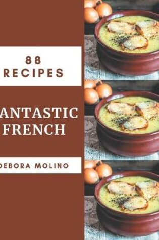 Cover of 88 Fantastic French Recipes