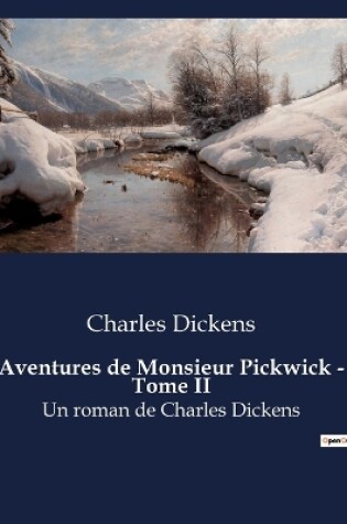 Cover of Aventures de Monsieur Pickwick - Tome II