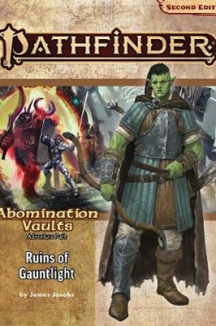 Cover of Pathfinder Adventure Path: Ruins of Gauntlight (Abomination Vaults 1 of 3) (P2)