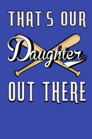 Cover of That's Our Daughter Out There