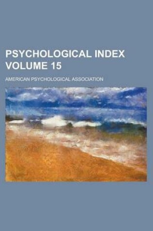 Cover of Psychological Index Volume 15