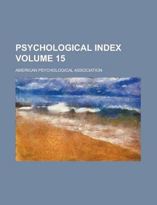Book cover for Psychological Index Volume 15