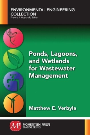 Cover of Ponds, Lagoons, and Wetlands for Wastewater Management