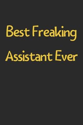 Book cover for Best Freaking Assistant Ever