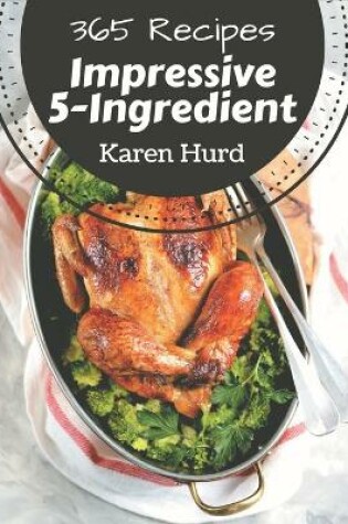 Cover of 365 Impressive 5-Ingredient Recipes