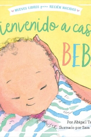 Cover of ¡Bienvenido a casa, bebé! (Welcome Home, Baby!)