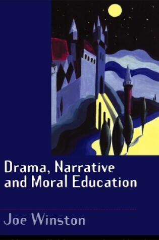 Cover of Drama, Narrative and Moral Education