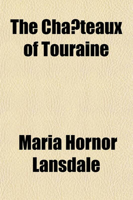 Book cover for The Cha Teaux of Touraine