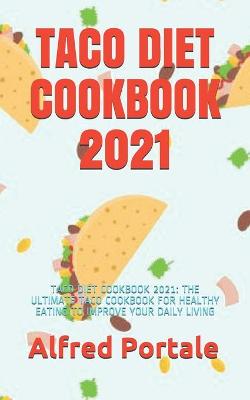 Book cover for Taco Diet Cookbook 2021