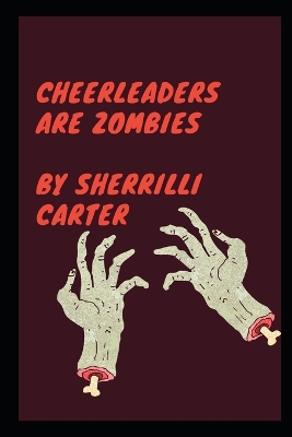 Book cover for Cheerleaders Are Zombies