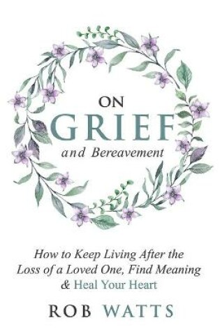 Cover of On Grief and Bereavement