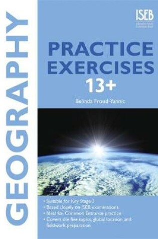 Cover of Geography Practice Exercises 13+