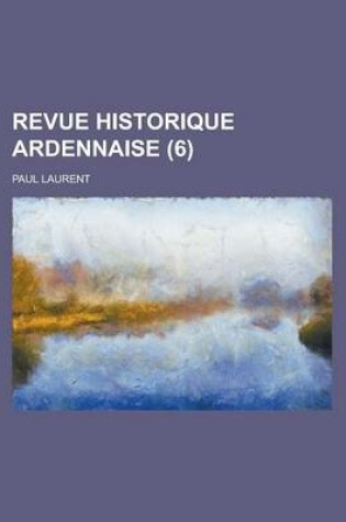 Cover of Revue Historique Ardennaise (6)