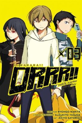 Cover of Durarara!! Yellow Scarves Arc, Vol. 3