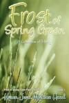 Book cover for Frost of Spring Green a Collection of Poetry