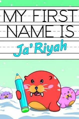 Cover of My First Name Is Ja'riyah