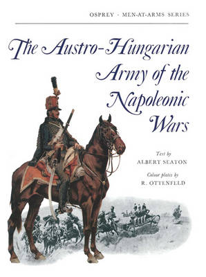 Book cover for Austro-Hungarian Army of the Napoleonic Wars