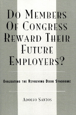 Book cover for Do Members of Congress Reward Their Future Employers?