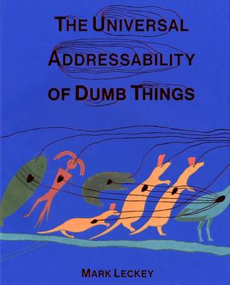 Book cover for The Universal Addressability of Dumb Things