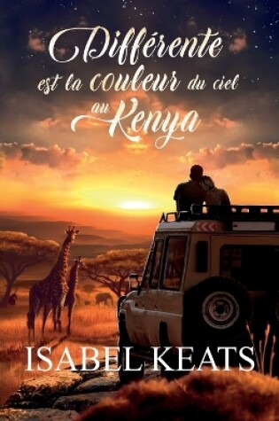 Cover of Diff�rente est la couleur du ciel au Kenya