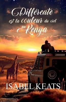 Book cover for Différente est la couleur du ciel au Kenya