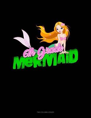Cover of 6th Grade Mermaid