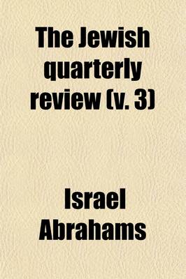 Book cover for The Jewish Quarterly Review (Volume 3)