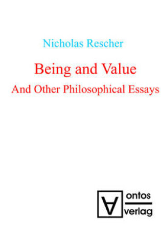 Cover of Being and Value and Other Philosophical Essays