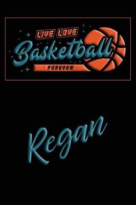 Book cover for Live Love Basketball Forever Regan