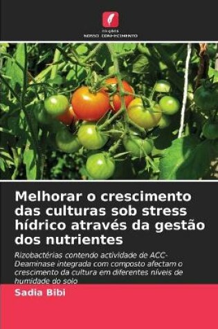 Cover of Melhorar o crescimento das culturas sob stress hídrico através da gestão dos nutrientes