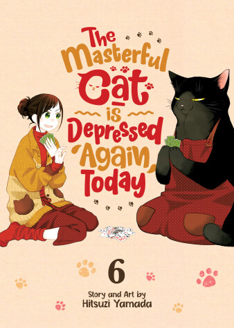 Book cover for The Masterful Cat Is Depressed Again Today Vol. 6