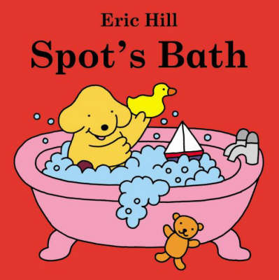 Book cover for Spot Bath Book: Spot's Bath