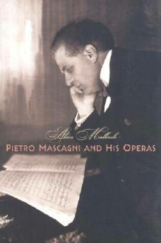 Cover of Pietro Mascagni and His Operas