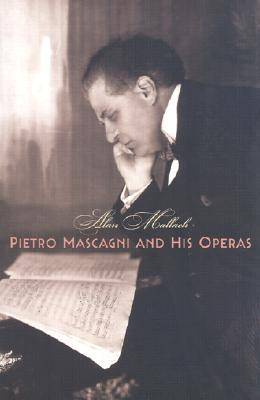 Book cover for Pietro Mascagni and His Operas