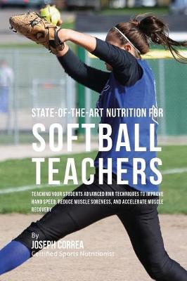Book cover for State-Of-The-Art Nutrition for Softball Teachers