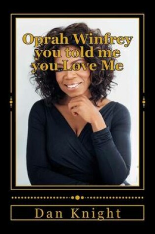 Cover of Oprah Winfrey You Told Me You Love Me