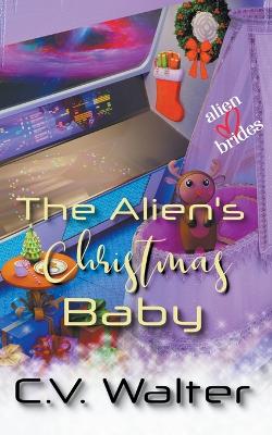 Book cover for The Alien's Christmas Baby